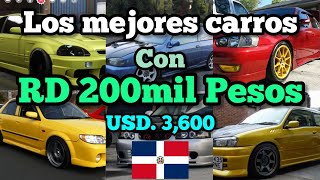 Los Mejores Vehículos Que puedes comprar con💰 200mil Pesos 200000 en República Dominicana usados [upl. by Nyleek]