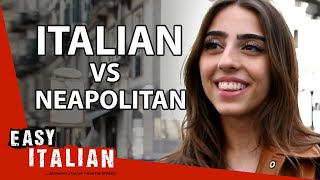 Italian vs Neapolitan Which Language Do Neapolitans Speak Most  Easy Italian 119 [upl. by Odlanor]