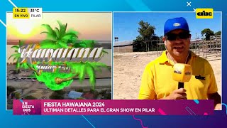 Fiesta Hawaiana 2024 ultiman detalles para el gran show en Pilar [upl. by Ginevra]