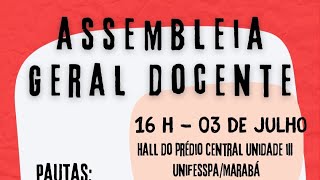 Assembleia Geral Docente 03 de julho de 2024 [upl. by Pilloff541]