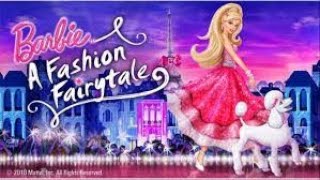 Barbie A Fashion Fairytale HD PART 1 [upl. by Sundin896]