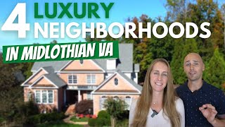 4 Luxury Neighborhoods In Midlothian VA  Best Places To Live In Richmond Virginia  Midlothian VA [upl. by Pickar161]