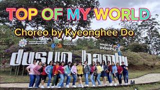 TOP OF MY WORLD Line Dance Choreo by Kyeonghee Do  KOR [upl. by Darnok]