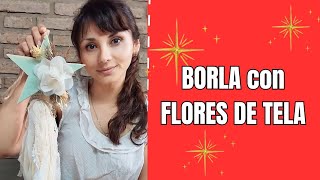 Tutorial fácil Cómo hacer BORLA con FLORES DE TELA sin coser [upl. by Kragh]