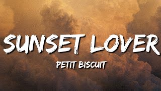 ♪ Petit Biscuit  Sunset Lover  slowed amp reverb Lyrics [upl. by Michiko]