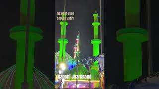 risaldar Baba dargah Sharif daltonganjranchi dj remixjummamubarakstatusdjremix [upl. by Warga]