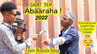 Short Film 2022 Abaaraha Sayidka Barkaysan amp Cabdi Cido [upl. by Dorice93]