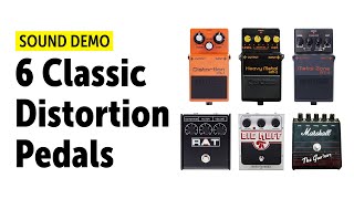 6 Classic Distortion Pedals And How They Sound  Audio Comparison no talking [upl. by Nol801]