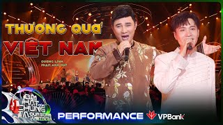 Thương Quá Việt Nam  Quang Linh x Phạm Anh Duy  Our Song Việt Nam Performance [upl. by Rahcir]