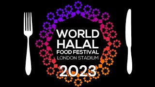 World Halal Food Festival 2023  London [upl. by Llewon]