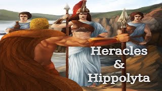 Heracles amp Hippolyta The 12 Labours Of Heracles EP9  Greek Mythology [upl. by Enaoj180]