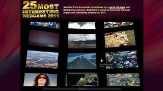 25 Most Interesting Webcams of 2011 [upl. by Zurc]