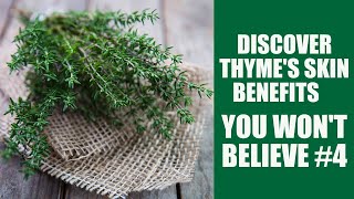 Top 5 Thyme Benefits for Skin  DIY Recipes for Perfect Complexion [upl. by Inaluahek]