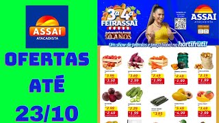 ASSAÍ ATACADISTA OFERTAS ATÉ 23102024 FOLHETO OFERTAS FEIRA E AÇOUGUE SP [upl. by Heigl]