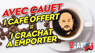 Avec Cauet un café offert  un crachat à emporter  C’Cauet sur NRJ [upl. by Swayder]