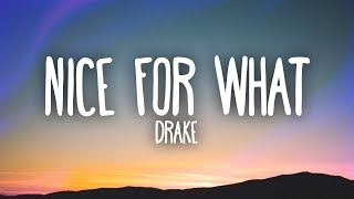 Drake  Nice For What Lyrics [upl. by Llertnom]