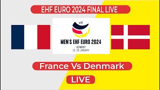 🔴 France Vs Denmark Final Live  2024 European Mens Handball Championship Final Live  håndbold [upl. by Caldera]