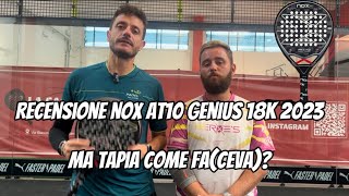 Nox AT10 Genius Luxury 18k 2023 review Ma Tapia come faceva Non riusciamo a farcela piacere… [upl. by Solotsopa662]