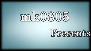 mk0805 1st intro 2907201103112011 HD [upl. by Ardnak]