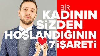 Bir Kadının Sizden Hoşlandığının 7 işareti [upl. by Asnerek]