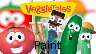 Paint 6 Its Time for VeggieTales [upl. by Alejandrina]