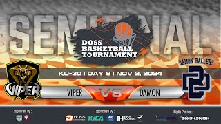 DOSS BASKETBALL TOURNAMENT KU 30 SEMIFINAL  VIPER vs DAMON [upl. by Floss]