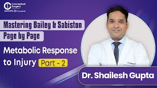 Metabolic Response to Injury Part2  Mastering Bailey amp Sabiston Page by Page  Dr Shailesh Gupta [upl. by Corliss65]