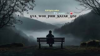 Aya woh phir nazar aise ❤️‍🩹  hindi love song Fil music and coment your filings and subscribe [upl. by Swamy]