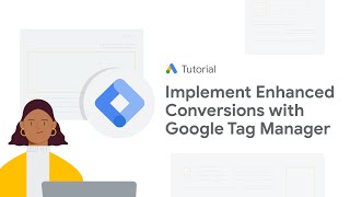 Google Ads Tutorials Account level Implementation of Enhanced Conversions with Google Tag Manager [upl. by Gine]