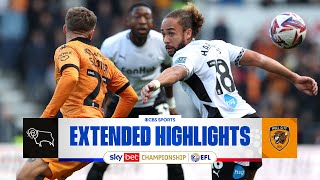 Derby County vs Hull City Extended Highlights  EFL Championship  CBS Sports Golazo [upl. by Tryck64]