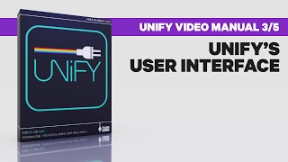 Unify Video Manual 35 Unifys User Interface [upl. by Holman451]