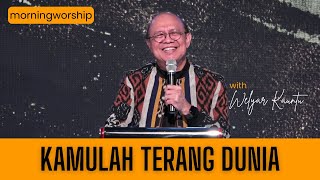 KAMULAH TERANG DUNIA  MORNING WORSHIP  14 FEBRUARI 2024 [upl. by Gnim432]