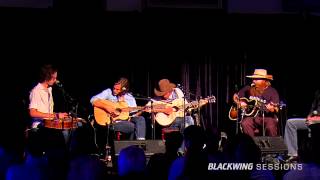 Willie Watson  Drinkin of the Wine  Blackwing Sessions [upl. by Finley]