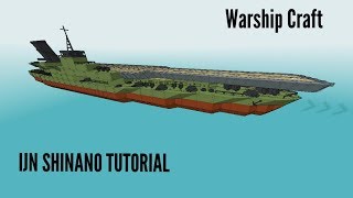 Warship Craft  IJN Shinano Tutorial [upl. by Isleana]