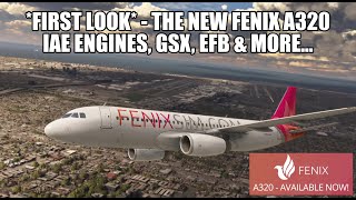 FIRST LOOK  Fenix Version 2 UPDATED  New Features EFB IAE Engines amp GSX for MSFS 2020 [upl. by Donn411]