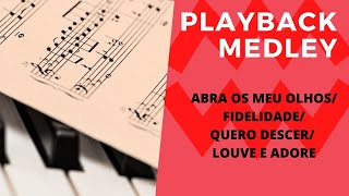 Playback Medley Abra os meus olhosFidelidadeQuero DescerLouve e Adore  Com Letra [upl. by Kcid]