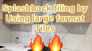 How To Tile Kitchen Splashback by using large format tilesDIY for beginners [upl. by Ahsenal]