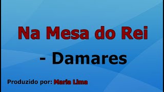 Na Mesa Do Rei  Damares voz e letra [upl. by Elin677]