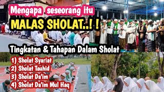 Mengapa Seseorang Itu Malas Sholat   TingkatanTingkatan Dalam Sholat [upl. by Anastice]