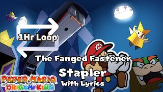 The Fanged Fastener Stapler WITH LYRICS ONE HOUR EXTENSION  Paper Mario The Origami King [upl. by Micaela]