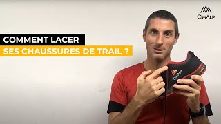 Conseil  Comment bien lacer ses chaussures de trail [upl. by Aened685]