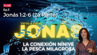 Ep 3 Jonás 126 Jonás 🕊️ La CONEXIÓN Nínive 🌊 y la PESCA MILAGROSA🐟153 peces [upl. by Jarrett]