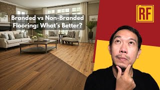 Branded or NonBranded Flooring The Real Difference [upl. by Bridget647]