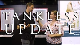 Tankless  Whats New in 2017 [upl. by Nauqe]