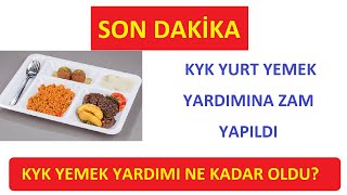 SON DAKÄ°KA KYK YURT YENEK YARDIMINA ZAM YAPILDI KYK BESLENME YARDIMI KYK YEMEK YARDIMI NE KADAR [upl. by Aseek]