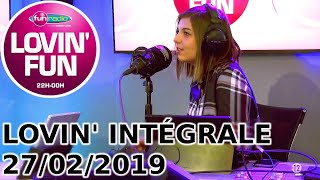 INTÉGRALE Lovin Fun 27022019 [upl. by Ainattirb846]