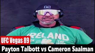 UFC Vegas 89 Payton Talbott vs Cameron Saaiman PREDICTION [upl. by Hallam945]