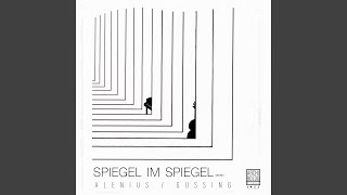 Spiegel im Spiegel [upl. by Matuag]