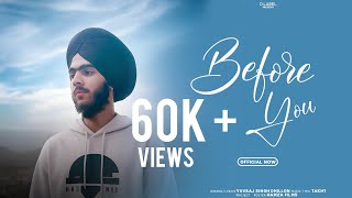 Before you Official video Yuvraj singh Dhillon  new punjabi song 2024 [upl. by Cheke]