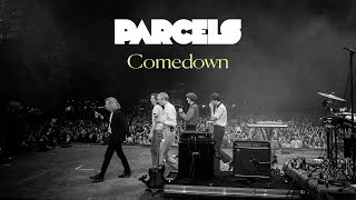 Parcels  Comedown Lyric Video [upl. by Tomasina812]